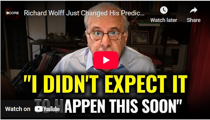 Richard Wolff Just Changed His Prediction For Collapse! You Will Be Shocked…